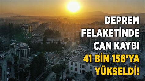 Deprem Felaketinde Can Kayb Bin Ya Y Kseldi Son Dakika