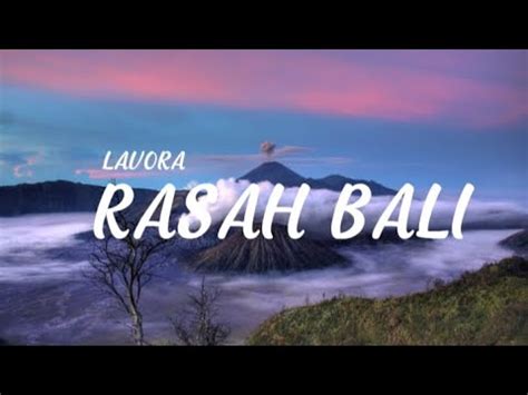 Lavora Rasah Bali Lyrics Youtube