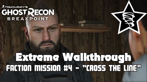 Ghost Recon Breakpoint Extreme Walkthrough Faction Mission 4