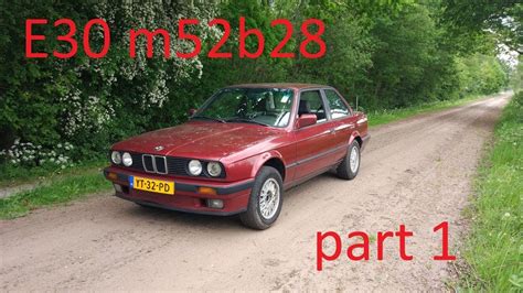 Bmw E30 M52b28 Track Car Build Part 1 Youtube