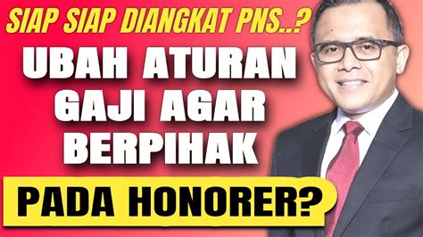 Berita Honorer Terbaru Hari Ini Revisi Aturan Gaji Pppk Youtube