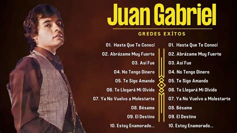 Éxitos De Juan Gabriel Rancheras Mix Juan Gabriel Sus Mejores Exitos