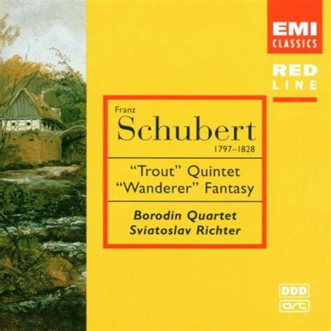 Franz Schubert Sviatoslav Richter Borodin Quartet Schubert Trout