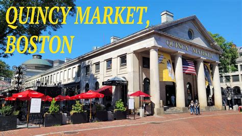 QUINCY MARKET HISTORIC MARKET COMPLEX NEAR FANEUIL HALL IN DOWNTOWN