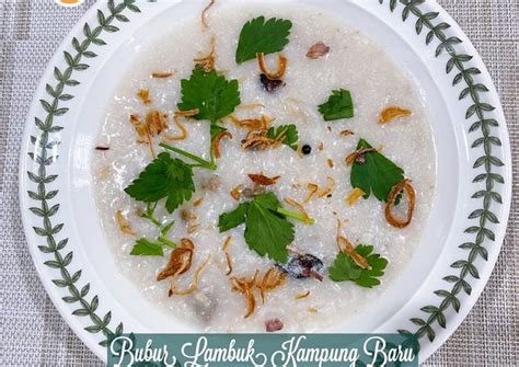 Resepi Bubur Lambuk Kampung Baru Soakploaty