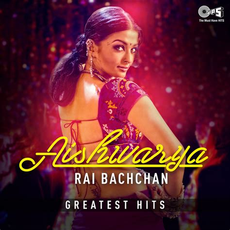 Aishwarya Rai Bachchan Greatest Hits Compilation By Various Artists