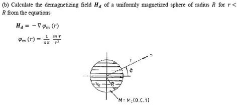 Solved Calculate The Demagnetizing Field Ha Of A Uniformly Magnetized