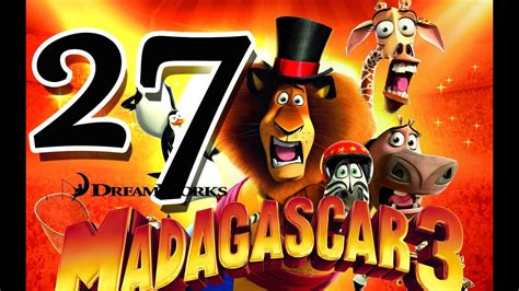 Madagascar 3 The Game Walkthrough Part 27 Ps3 X360 Wii Mission 5