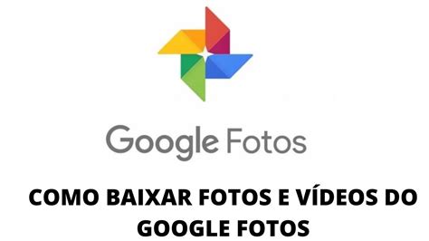 Como Baixar Todas As Fotos Do Google Fotos De Uma Vez Youtube