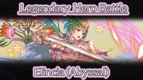 Elincia Undaunted Queen ABYSSAL CLEAR Legendary Hero Battle YouTube