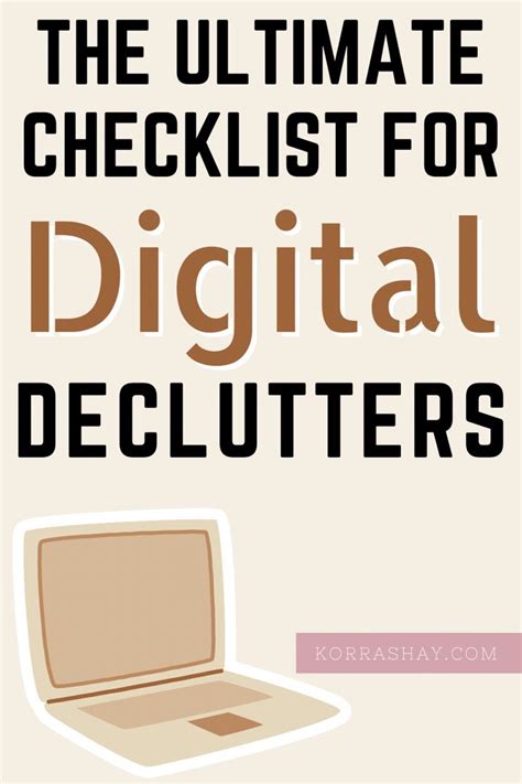 The Ultimate Checklist For Digital Declutters Digital Organization