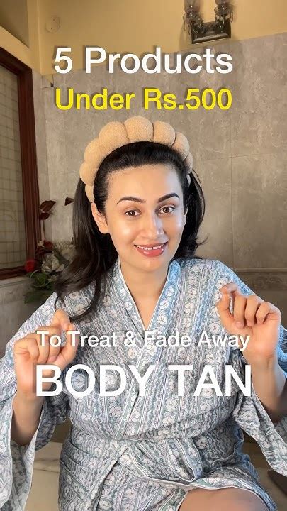 Body Tan Removal Products Under Rs 500 Youtube