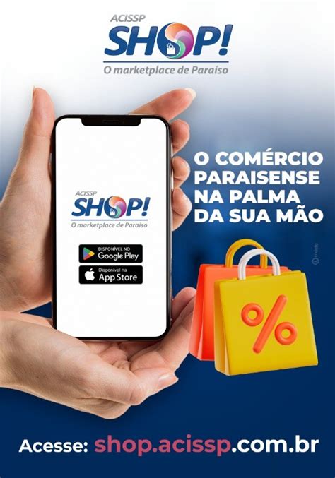 ACISSP SHOP OFERECE ÓTIMAS OPÇÕES DE VENDAS PARA COMERCIANTES LOCAIS