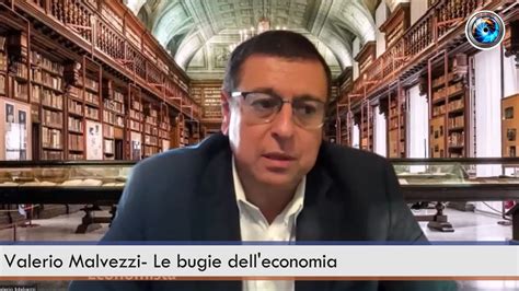 Valerio Malvezzi Le Bugie Dell Economia Youtube