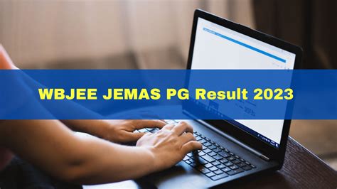 Wbjee Jemas Pg Result 2023 Likely To Be Released Today Heres How To