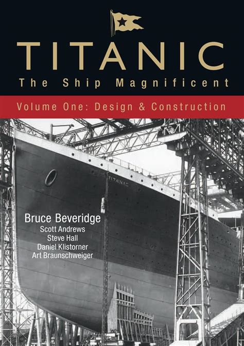 Titanic The Ship Magnificent Vol I Bruce Beveridge Scott Andrews