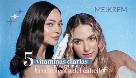 Vitaminas Diarias Para Estimular El Crecimiento Del Cabello Meikrem