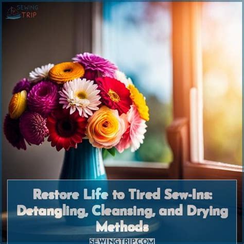 Restore Life To Tired Sew Ins Detangling Cleansing And Drying Methods