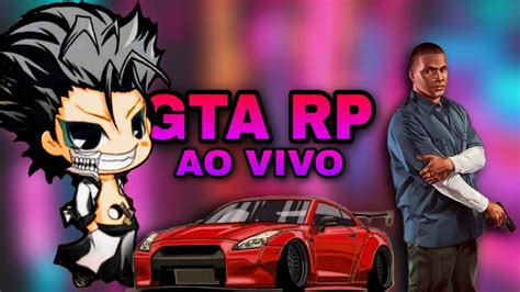 O Jogo Virou Jogando Gta Rpao Vivo Sorriso G Gta Gtaonline