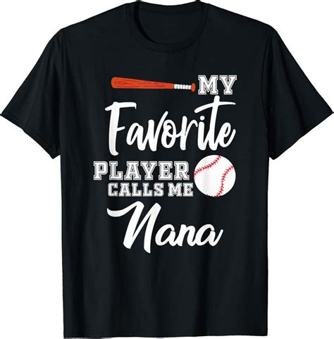 My Favorite Player Calls Me Nana Baseball Nana Grandma T