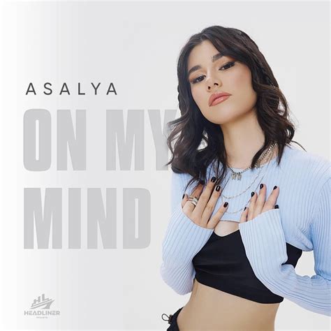 Asalya On My Mind Lyrics Genius Lyrics