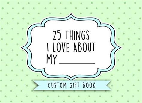 25 Things I Love About My Custom T Book Special Person T