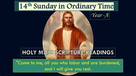 14th Sunday In Ordinary Time Year A The Holy Mass Scripture Readings