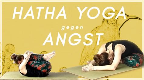 Yoga Gegen Angstzust Nde Minuten Youtube