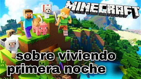 Como Sobrevivir La Primera Noche En Minecraft Survival En Android YouTube