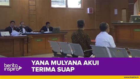 Yana Mulyana Akui Terima Amplop Suap Smart City Youtube