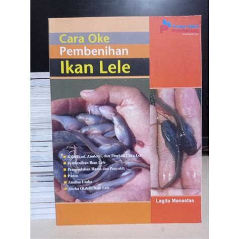 Jual Buku Cara Oke Pembenihan Ikan Lele Shopee Indonesia