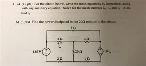 Solved For The Circuit Below Write The Mesh Equations By Chegg