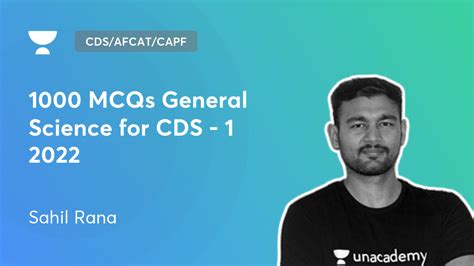 CDS AFCAT CAPF 1000 MCQs General Science For CDS 1 2022 By Unacademy