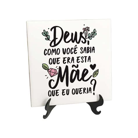 Quadro Azulejo Lindo Mãe Deus Sabia Você É A Que Eu Queria Elo7