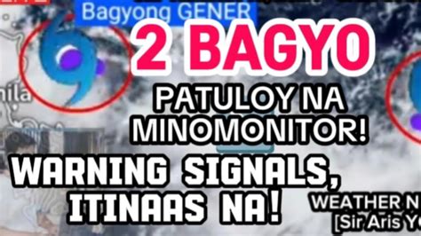 BAGYONG GENER NAPANATILI ANG LAKAS AT KILOS ISA PANG BAGYO