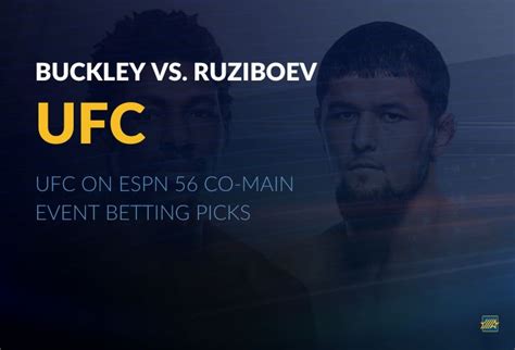 UFC St Louis Betting Buckley Vs Ruziboev Picks MTS