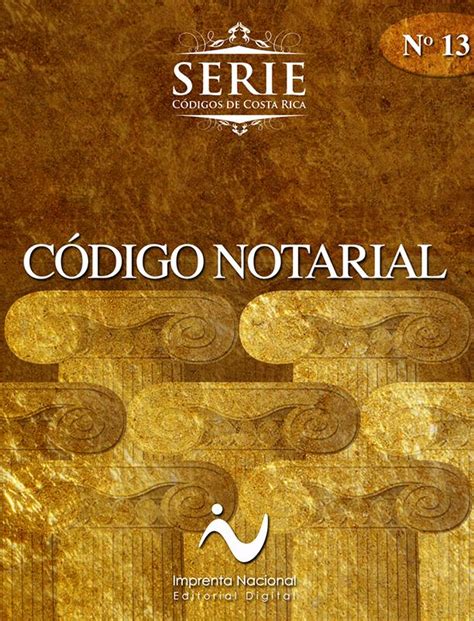 Código Notarial [imprenta Nacional] Freelibros