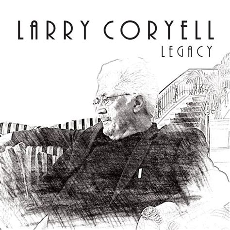 Pin By Dottie Doyen Ridenour On Larry Coryell Album Covers Larry