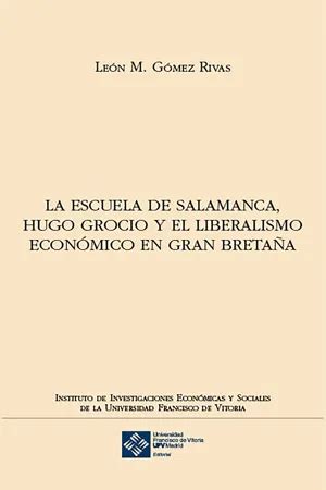 Pdf La Escuela De Salamanca Hugo Grocio Y El Liberalismo Econ Mico