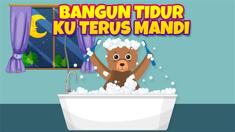 Lagu Anak Bangun Tidur Ku Terus Mandi Lagu Anak Indonesia Populer