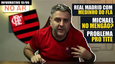 Real Madrid Medo Do Meng O Flamengo Negocia Michael Ltimas