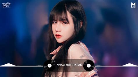 Nhạc Remix Hot Trend Tiktok ♪ Top 20 Bài Hát Hot Nhất Trên Tiktok Bxh