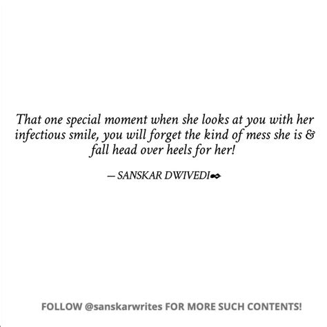 That One Special Moment W Quotes Writings By Sanskar Dwivedi