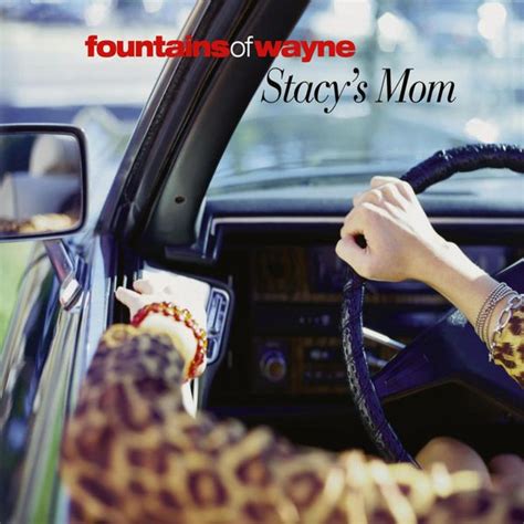 Fountains of Wayne - Stacy’s Mom [Single] Lyrics and Tracklist | Genius