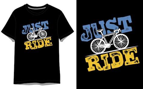 Premium Vector Vector Just Ride T Shirt Design