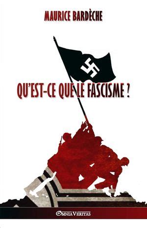 Qu est ce que le fascisme Maurice Bardèche SensCritique