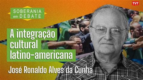 A Integra O Cultural Latino Americana Soberania Em Debate Jos