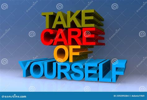 Take Care Of Yourself On Blue Stock Illustration Illustration Of