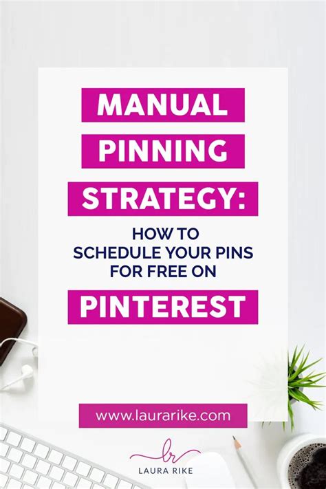 Manual Pinning Strategy How To Schedule Pins For Free On Pinterest