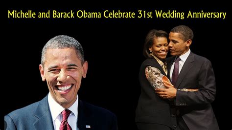 Michelle And Barack Obama Celebrate 31st Wedding Anniversary Youtube